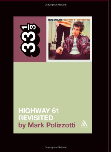 "Bob Dylan's Highway 61 Revisited (33 1/3)" av Mark Polizzotti