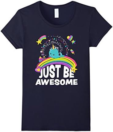 Womens Funny Unicorn Gift Just Be Awesome Narwhal Graphic T-Shirt Small Navy