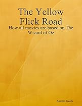 The Yellow Flick Road