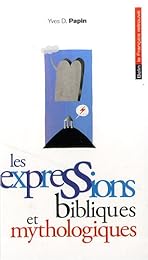 Trésors des expressions bibliques et mythologiques