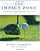 The Impact Zone: Mastering Golf's Moment of Truth - Book by Bobby Clampett