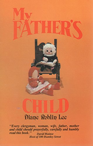 My Father's Child by Diane Roblin-Lee