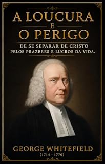 Livro A LOUCURA E O PERIGO DE SE SEPARAR DE CRISTO