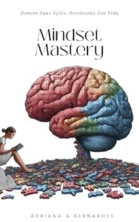 Livro Mindset Mastery: Domine Suas Ações, Reconstrua Sua Vida