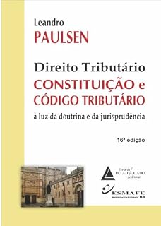 Livro Direito Tributário Constituição e Código Tributário: à luz da doutrina e da jurisprudência