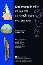 Comprendre la taille de la pierre au paléolithique