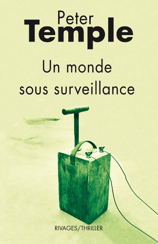 Un  monde sous surveillance