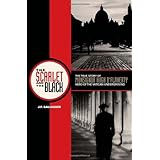 The Scarlet and the Black: The True Story of Monsignor Hugh O'Flaherty, Hero of the Vatican Underground