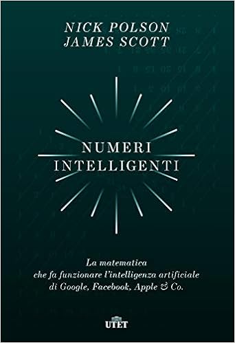 Nick Polson, James Scott - Numeri intelligenti. (2019)