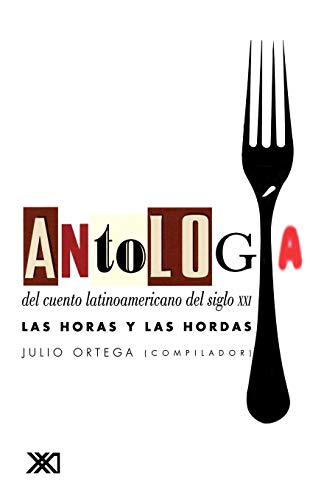 Antologia del cuento latinoamericanaodel siglo xxi. Las...