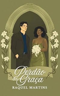 Livro Perdão e Graça (Vaso nas mãos do Oleiro Livro 1)