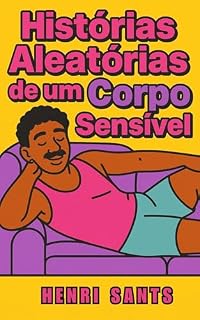 Livro Histórias aleatórias de um corpo sensível