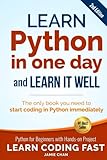 Learn Python in One Day and Learn It Well (2nd Edition): Python for Beginners with Hands-on Project. Learn Python in One Day and Learn It Well (2nd Edition): Python for Beginners with Hands-on Project.