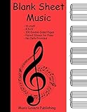 Blank Sheet Music: 10 Staves, Piano with No Clefs, Double-Sided Paper, 200 Pages Long by Music Lovers Publishing