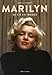 Marilyn : Sa vie en images by 