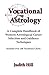 Vocational Astrology by Judith Hill, Kris Brandt Riske
