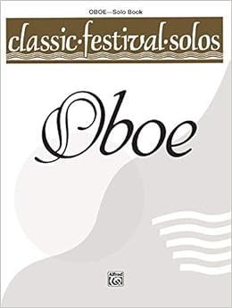 Amazon Com Classic Festival Solos Oboe Vol 1 Solo Book Classic Festival Solos Vol 1 9780769244600 Lamb Jack Books