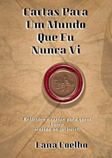 Livro CARTAS PARA UM MUNDO QUE EU NUNCA VI