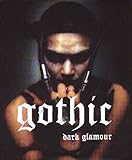 Gothic: Dark Glamour by