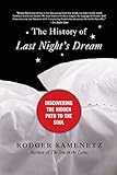 The History of Last Night's Dream: Discovering the