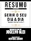 Livro Resumo Estendido: Gerir O Seu Dia A Dia (Manage Your Day-To-Day): Baseado No Livro De Jocelyn K. Glei