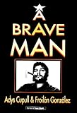 Front cover for the book A brave man by Adys Cupull