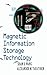 Magnetic Information Storage Technology: A Volume in the ELECTROMAGNETISM Series by 