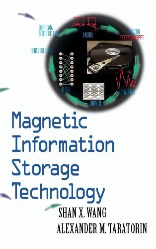 Magnetic Information Storage Technology: A Volume in the ELECTROMAGNETISM Series by Shan X. Wang