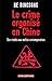 Crime organisé en Chine (Le): Des triades aux mafias contemporaines (SCIEN PO/RELAT) (French Editio by 
