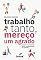 Livro Trabalho tanto, mereço um agrado: O prazer no consumo como compensação ao trabalho