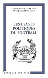Les  usages politiques du football
