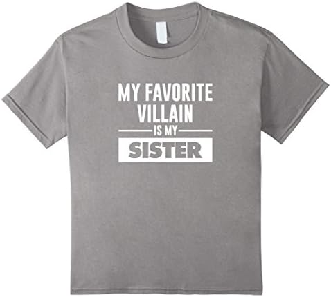 unisex-child My Favorite Villain is My Sister Funny Graphic T-shirt 8 Slate