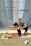 Discovering Pure Classical Pilates: Theory and