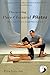 Discovering Pure Classical Pilates: Theory and Practice as Joseph Pilates Intended by