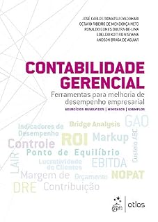 Livro Contabilidade Gerencial - Ferramentas para Melhoria de Desempenho Empresarial