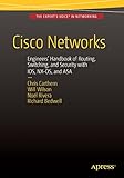 Cisco Networks: Engineers' Handbook of Routing, Switching, and Security with IOS, NX-OS, and ASA by