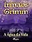 Livro A Água da Vida (Contos de Grimm Livro 18)