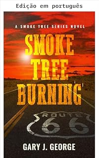 Livro Smoke Tree em chamas (Um romance da série Smoke Tree Livro 10)