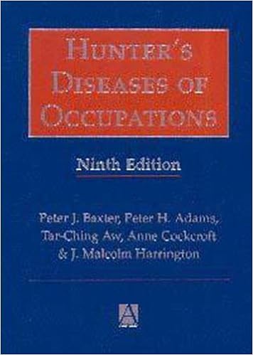 Hunter S Diseases Of Occupations 9ed Aw Tar Ching Baxter Peter Cockroft Anne Harrington J Malcolm Adams Peter Amazon Co Uk Books
