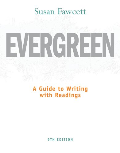 Evergreen: A Guide to Writing with Readings (Basic Writing)