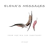 Elena's Messages: From Her Big Sur Sanctuary cover