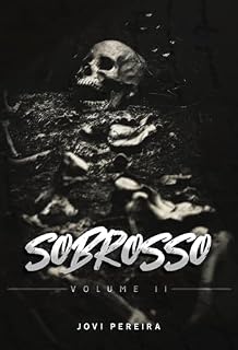 Livro SOBROSSO – Volume II: 66 microcontos insólitos