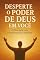 Livro Desperte o Poder de Deus em Você: 21 Dias para uma Transformação Espiritual
