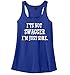 Comical Shirt Ladies It's Not Swagger I'm Just Sore Racerback