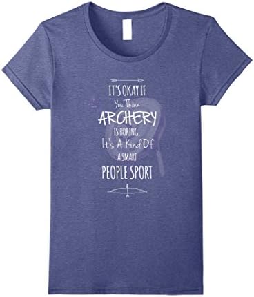 Womens Archery' Is A Smart-People'-Sport,Archers',Shoot,T-shirt XL Heather Blue