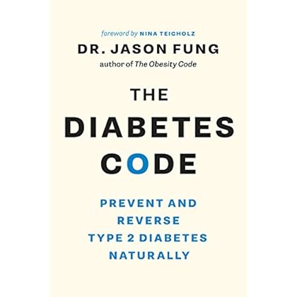 The Diabetes Code: Prevent and Reverse Type 2 Diabetes Naturally The Diabetes Code: Prevent and Reverse Type 2 Diabetes Naturally