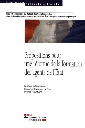 Propositions pour une réforme de la formation des agents de l'État