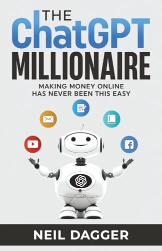 The ChatGPT Millionaire: Making Money Online has never been this EASY (How to make money with AI) The ChatGPT Millionaire: Making Money Online has never been this EASY (How to make money with AI) Paperback Audiobook Kindle Hardcover