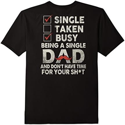 Men's Being A Single Dad T Shirt Small Black
