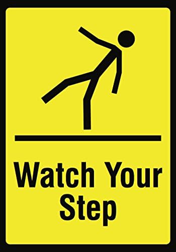 Amazon Com Watch Your Step Yellow Picture Sign Trip Stair